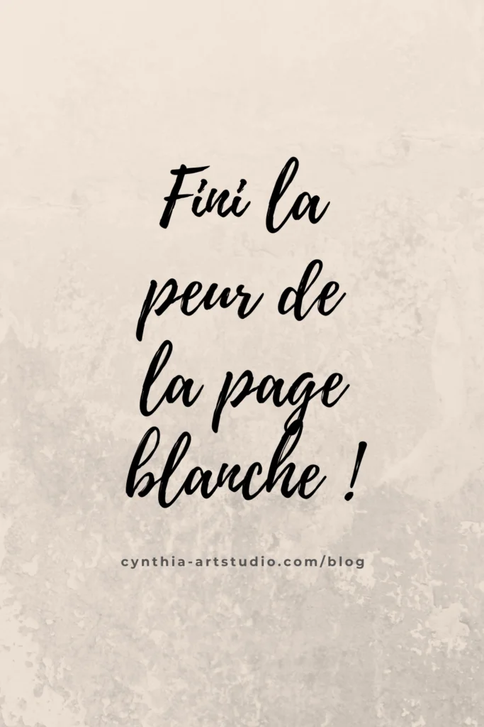 pin it article fini la peur de la page blanche Cynthia Artstudio