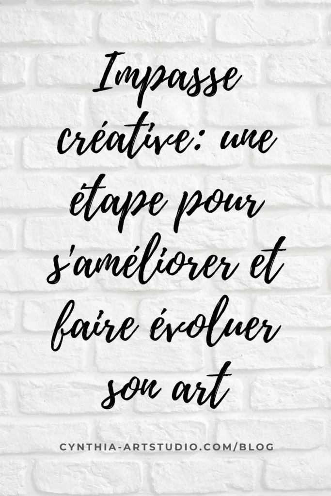 pin it article impasse créative Cynthia Artstudio