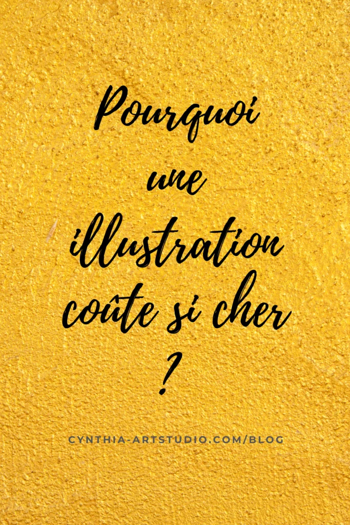 pin it article pourquoi une illustration coûte cher Cynthia Artstudio