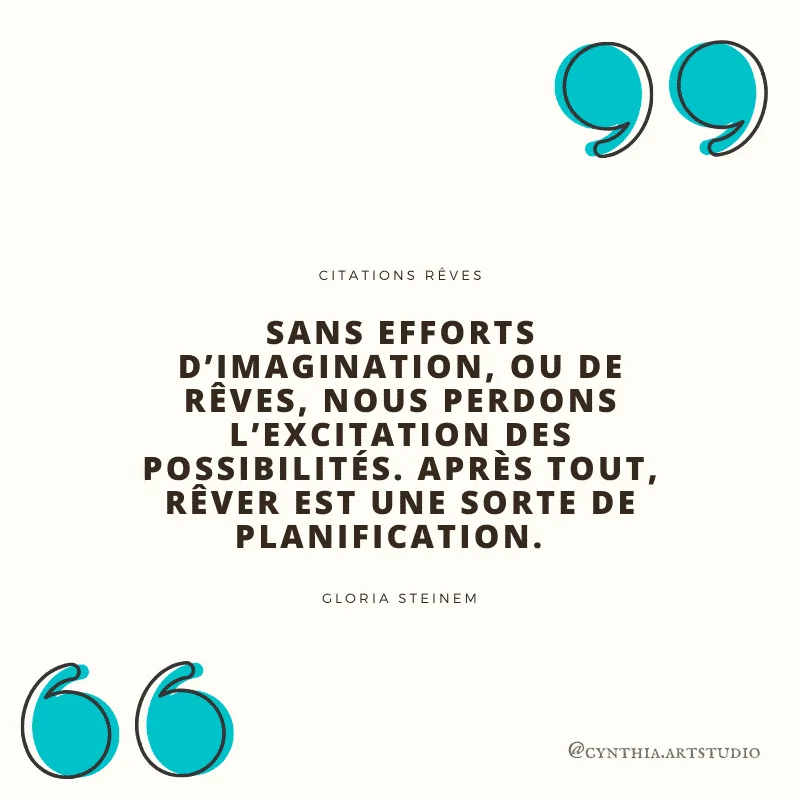 citation sur le rêve de Gloria Steinem