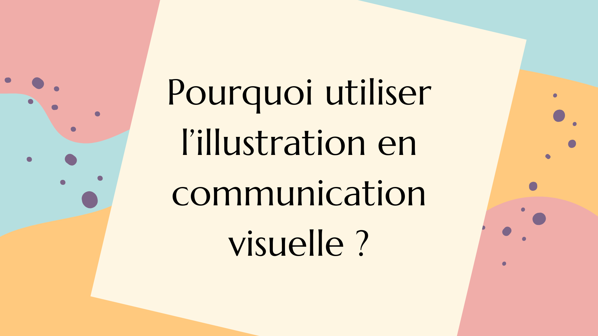 Illustration communication visuelle - Article de blog par l'illustratrice Cynthia Artstudio
