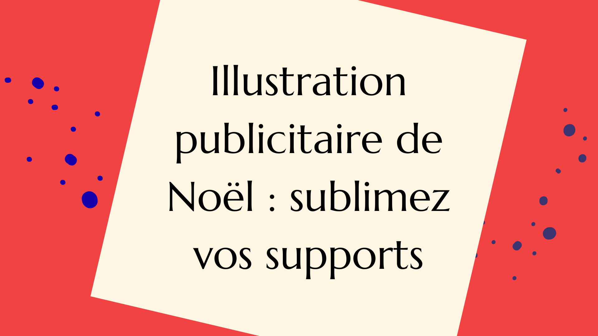 Illustration publicitaire de Noël : sublimez vos supports